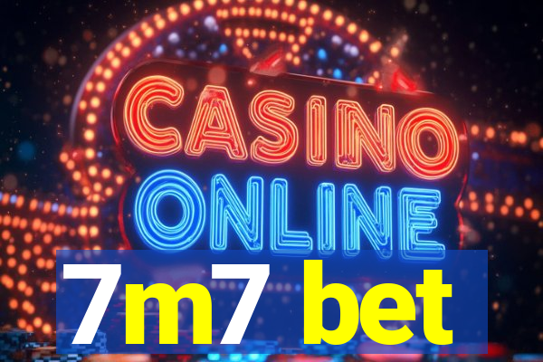 7m7 bet